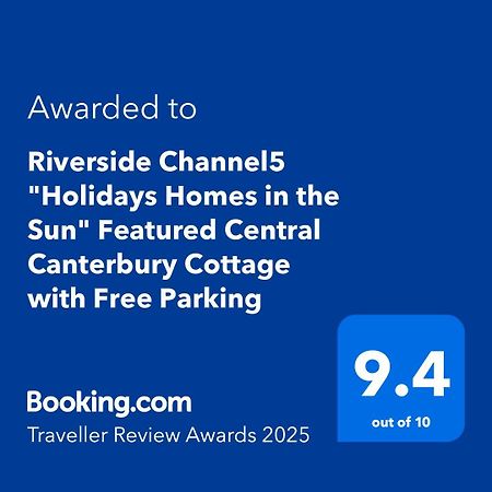 Riverside Channel5 "Holidays Homes In The Sun" Featured Central Canterbury Cottage With Free Parking Екстер'єр фото